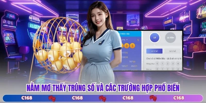 Nằm mơ thấy trúng số và các trường hợp phổ biến